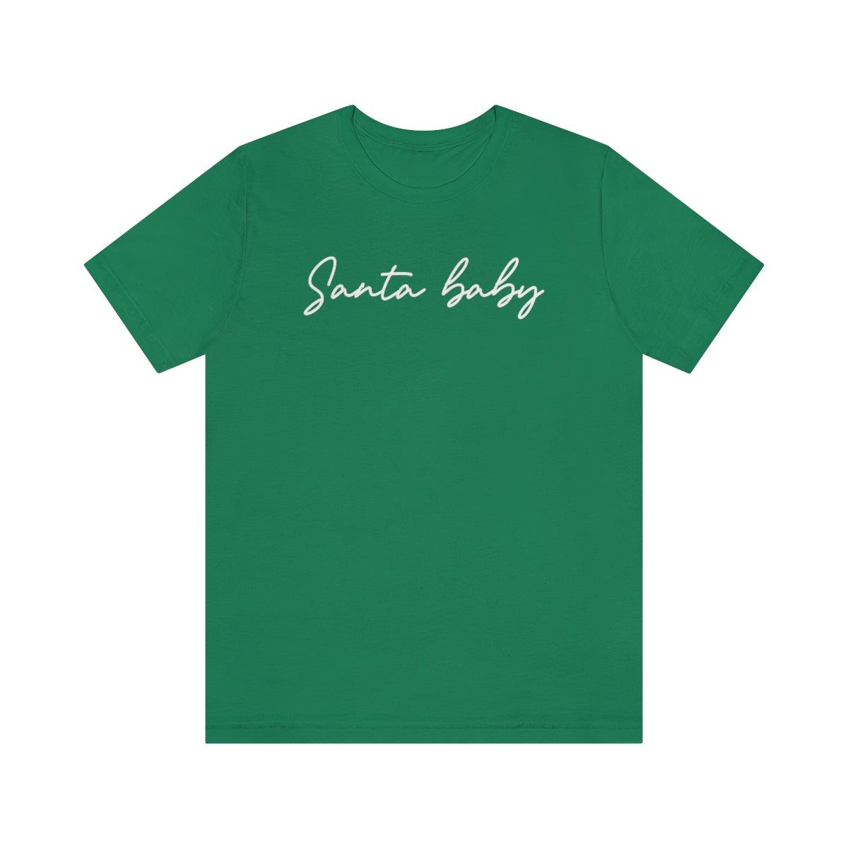 Santa Baby Christmas Shirt Short Sleeve Tee - Crystal Rose Design Co.
