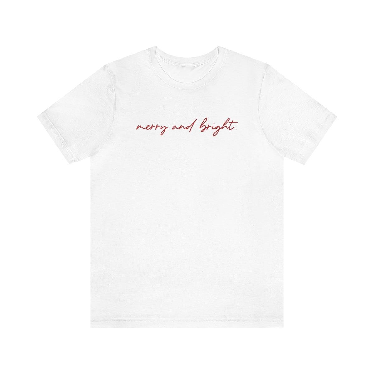 Merry and Bright Simple Christmas Shirt Short Sleeve Tee