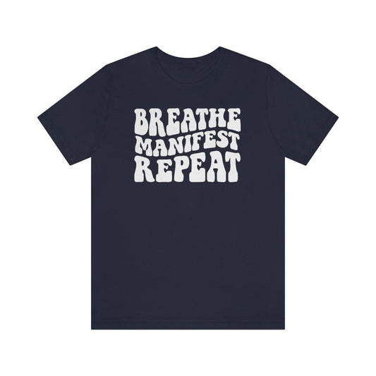 Breathe Manifest Repeat Short Sleeve Tee - Crystal Rose Design Co.