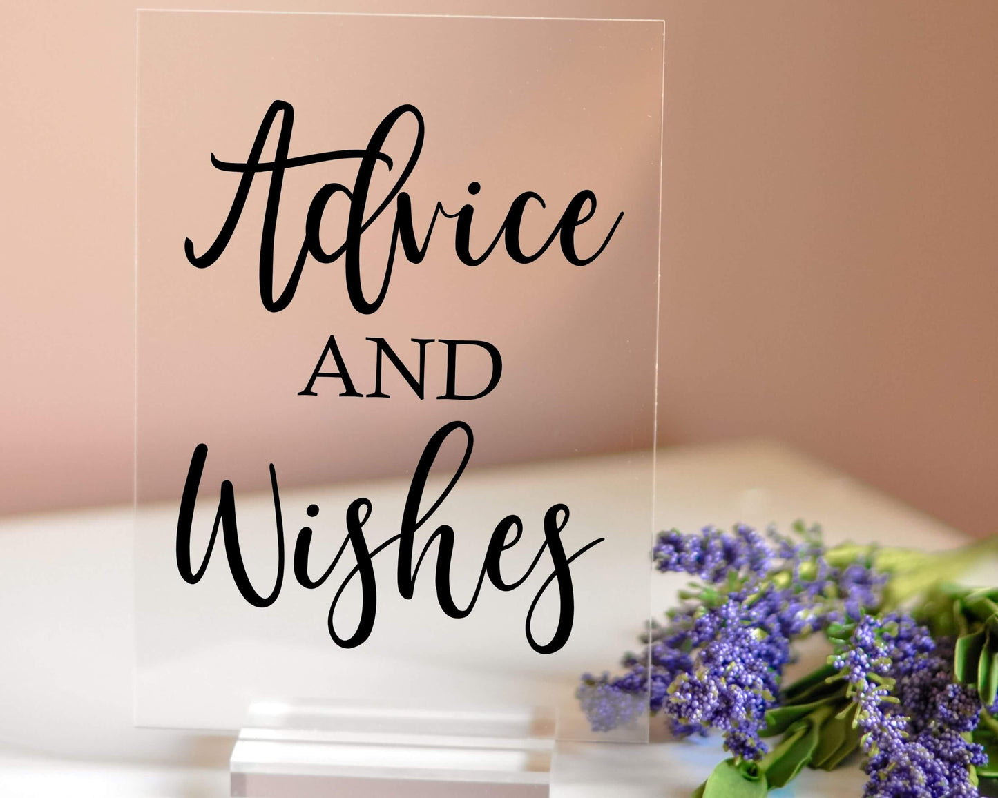 Advice and Wishes Acrylic Sign with Clear Background | 5 X 7"