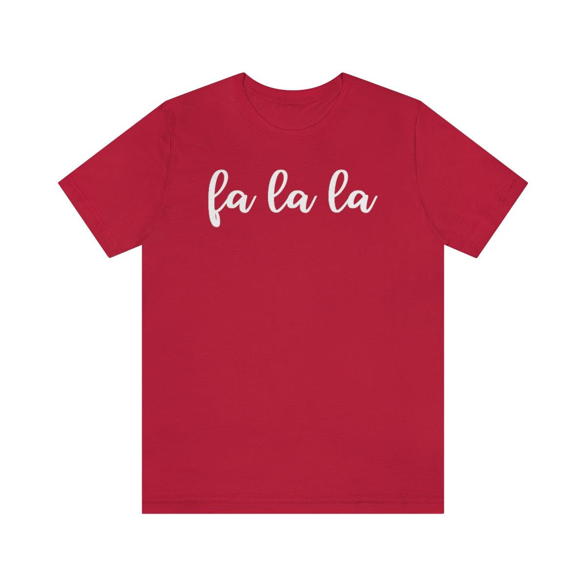 Fa La La Christmas Shirt Short Sleeve Tee - Crystal Rose Design Co.