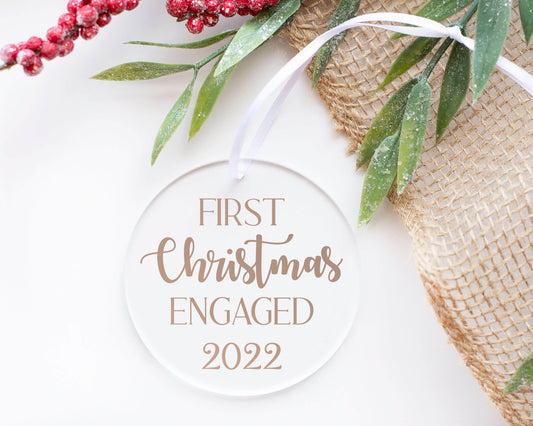 First Christmas Engaged 2022 Acrylic Ornament - Crystal Rose Design Co.