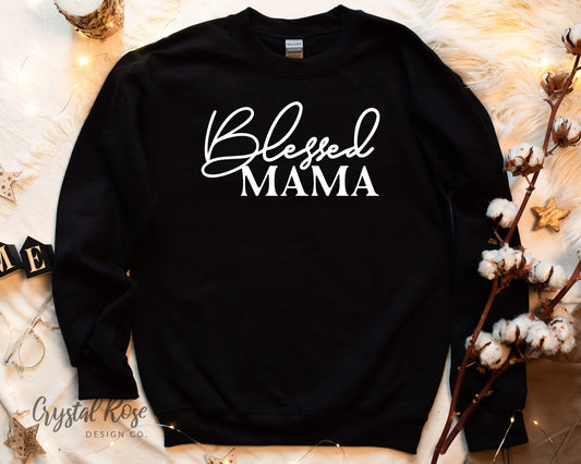 Blessed Mama Crewneck Sweatshirt - Crystal Rose Design Co.