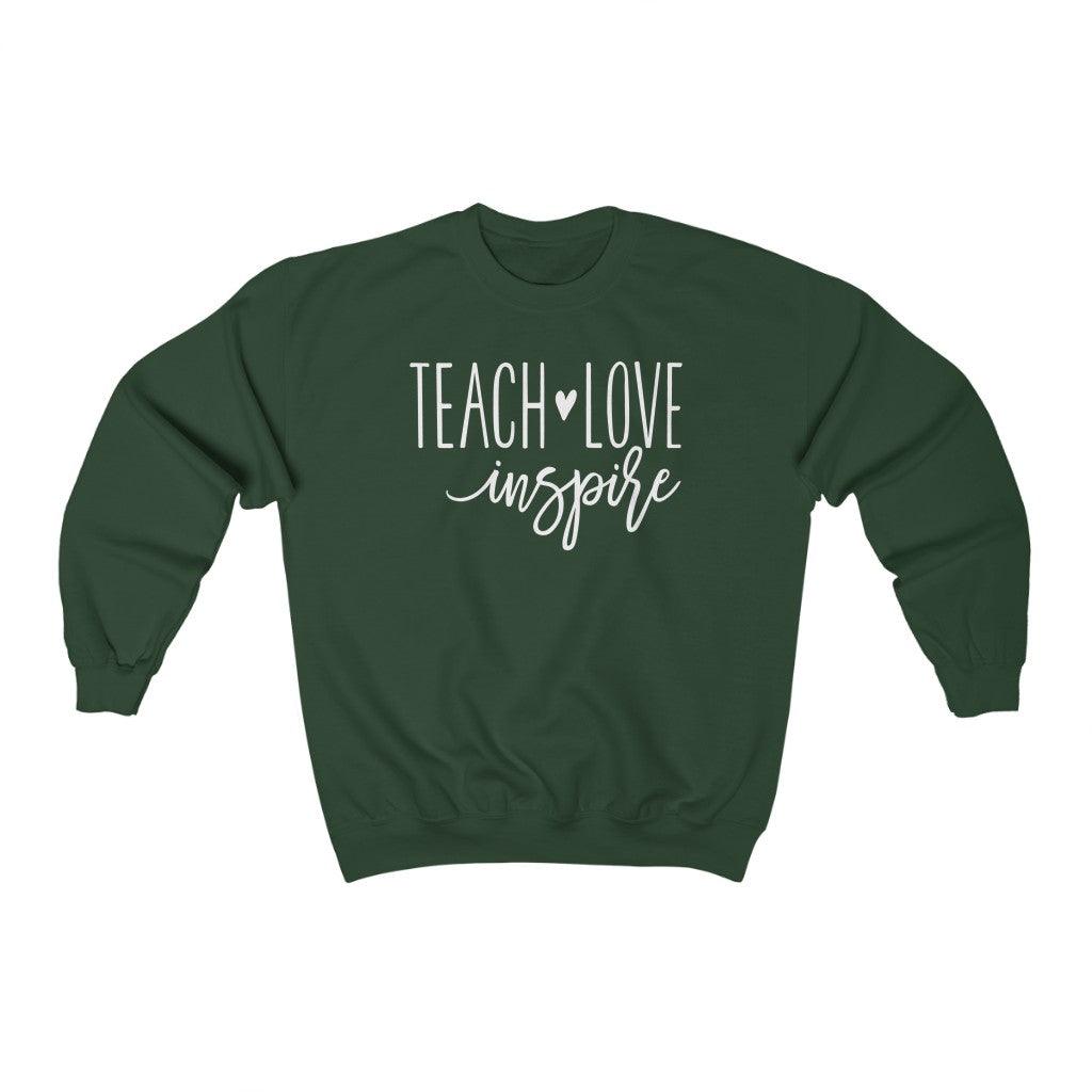Teach Love Inspire Crewneck Sweatshirt