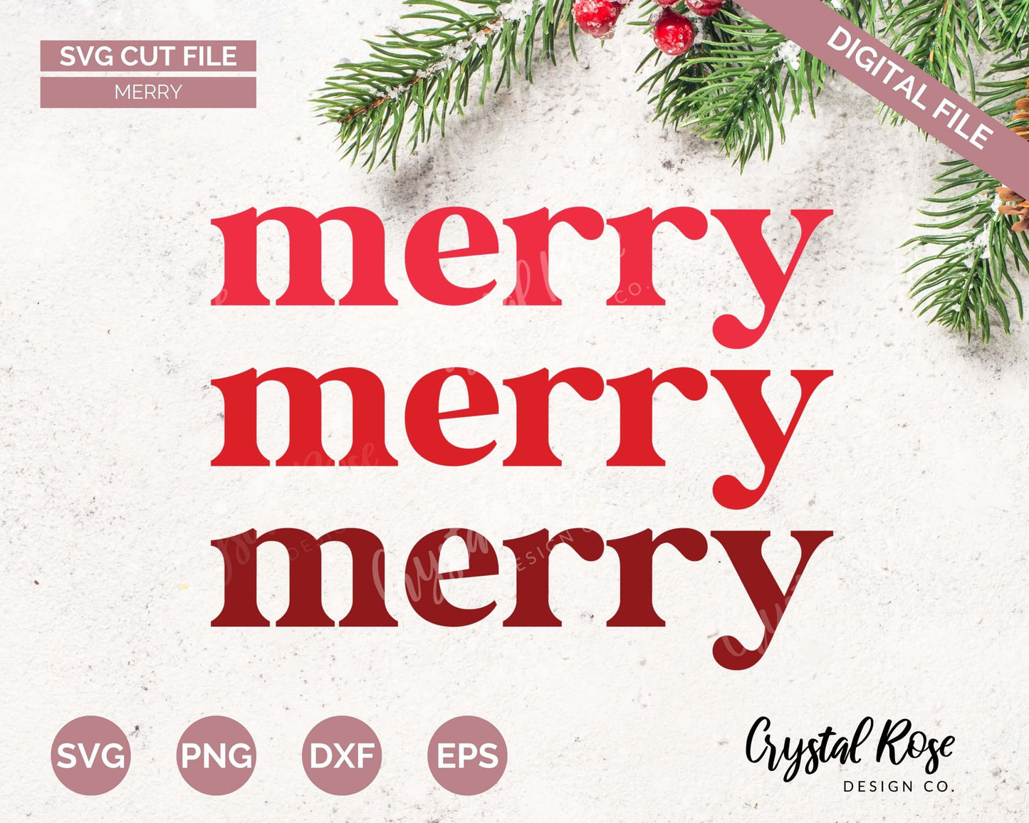 Merry Merry Merry Christmas SVG, Digital Download, Cricut, Silhouette, Glowforge (includes svg/png/dxf/eps) - Crystal Rose Design Co.