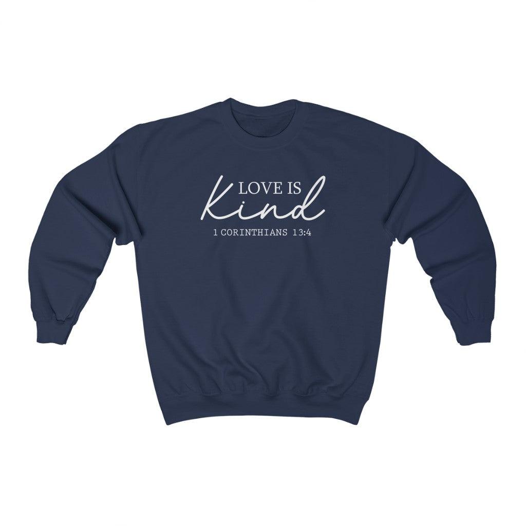 Love is Kind Crewneck Sweatshirt