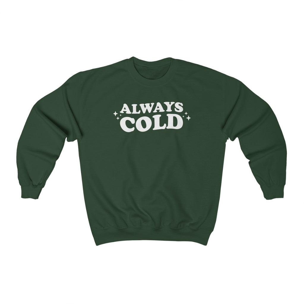 Retro Always Cold Crewneck Sweatshirt
