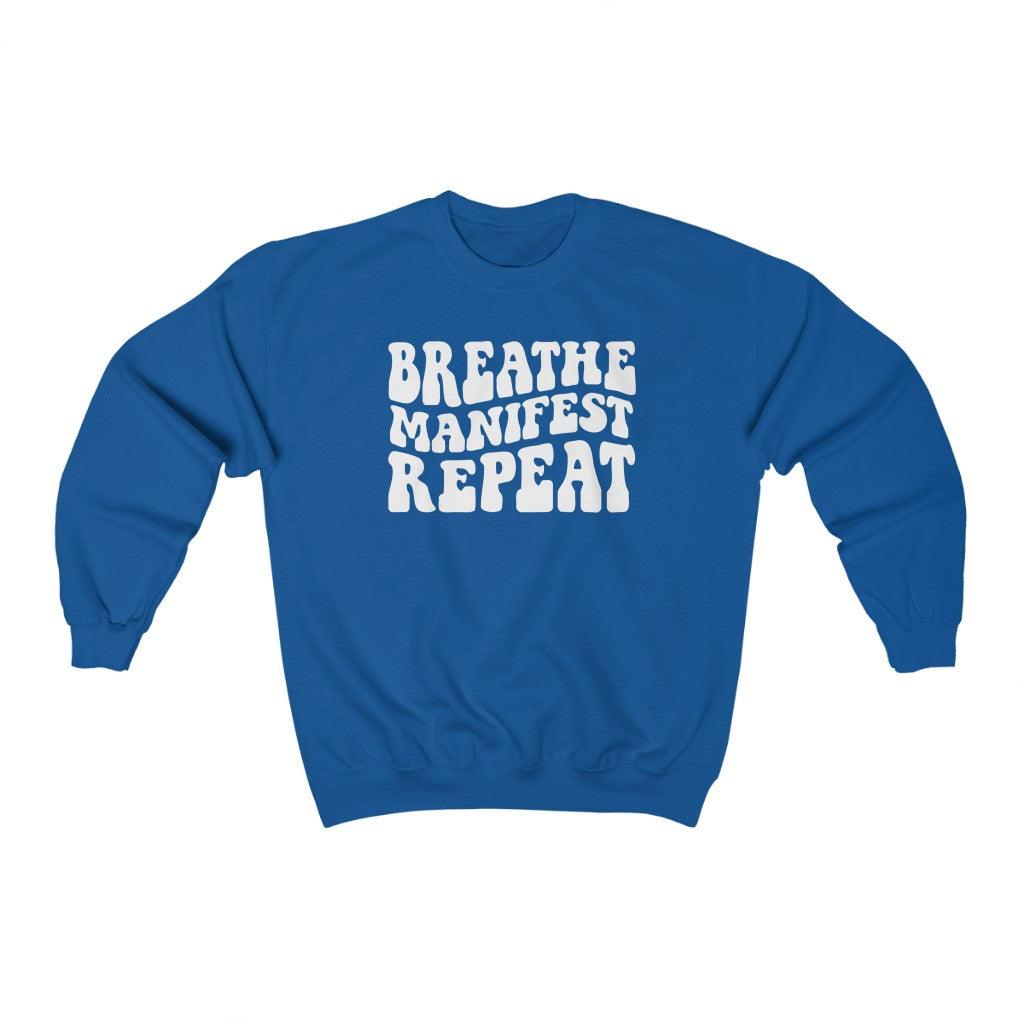 Breathe Manifest Repeat Crewneck Sweatshirt