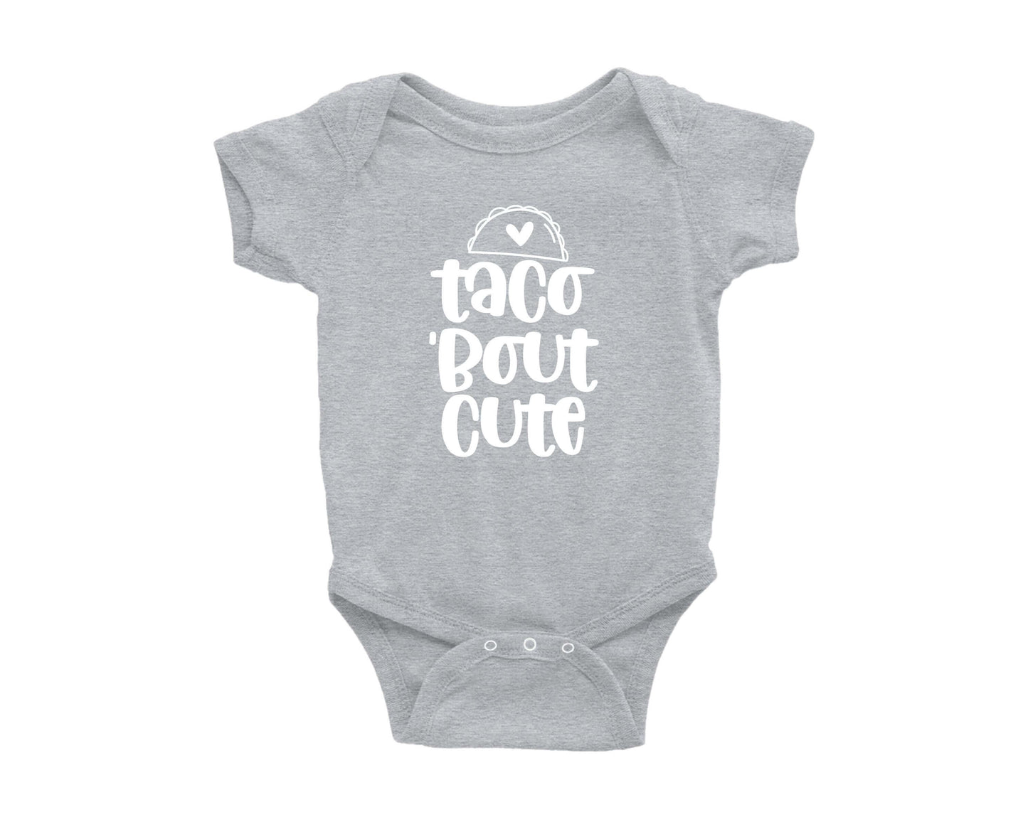 Taco 'Bout Cute Onesie - Crystal Rose Design Co.