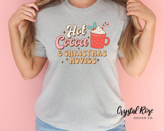 Hot Cocoa and Christmas Movies Christmas Shirt Short Sleeve Tee - Crystal Rose Design Co.