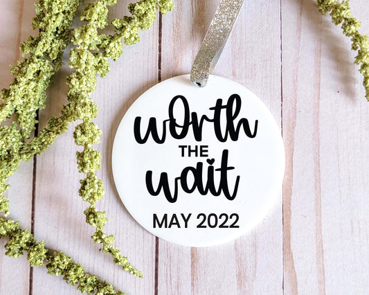 Personalized Worth the Wait Baby Announcement White Acrylic Ornament