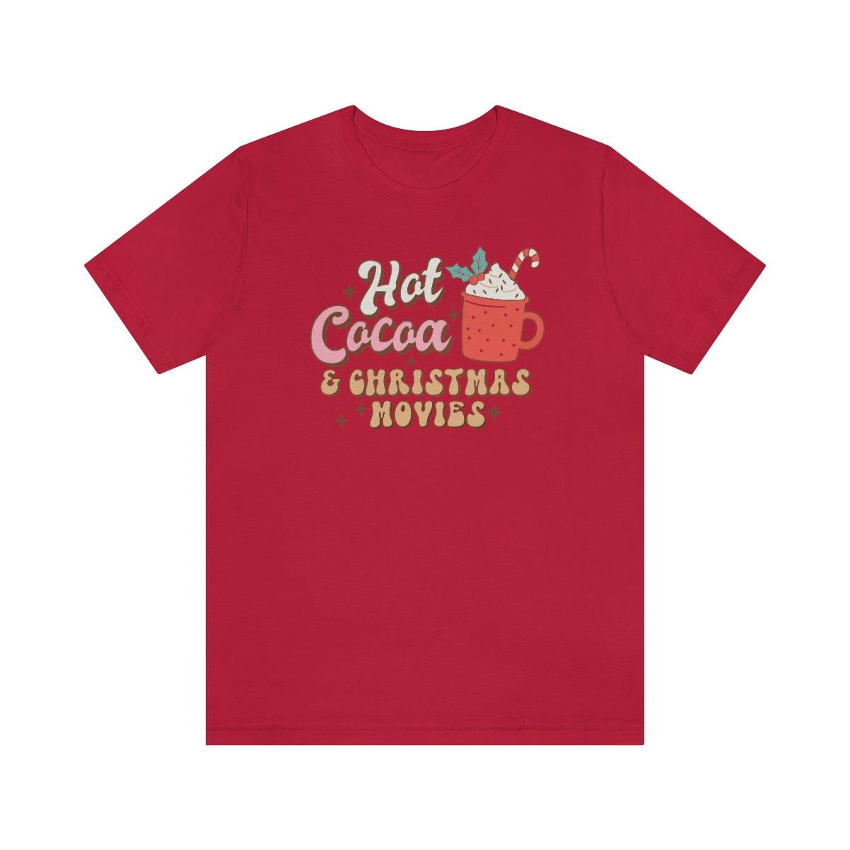 Hot Cocoa and Christmas Movies Christmas Shirt Short Sleeve Tee