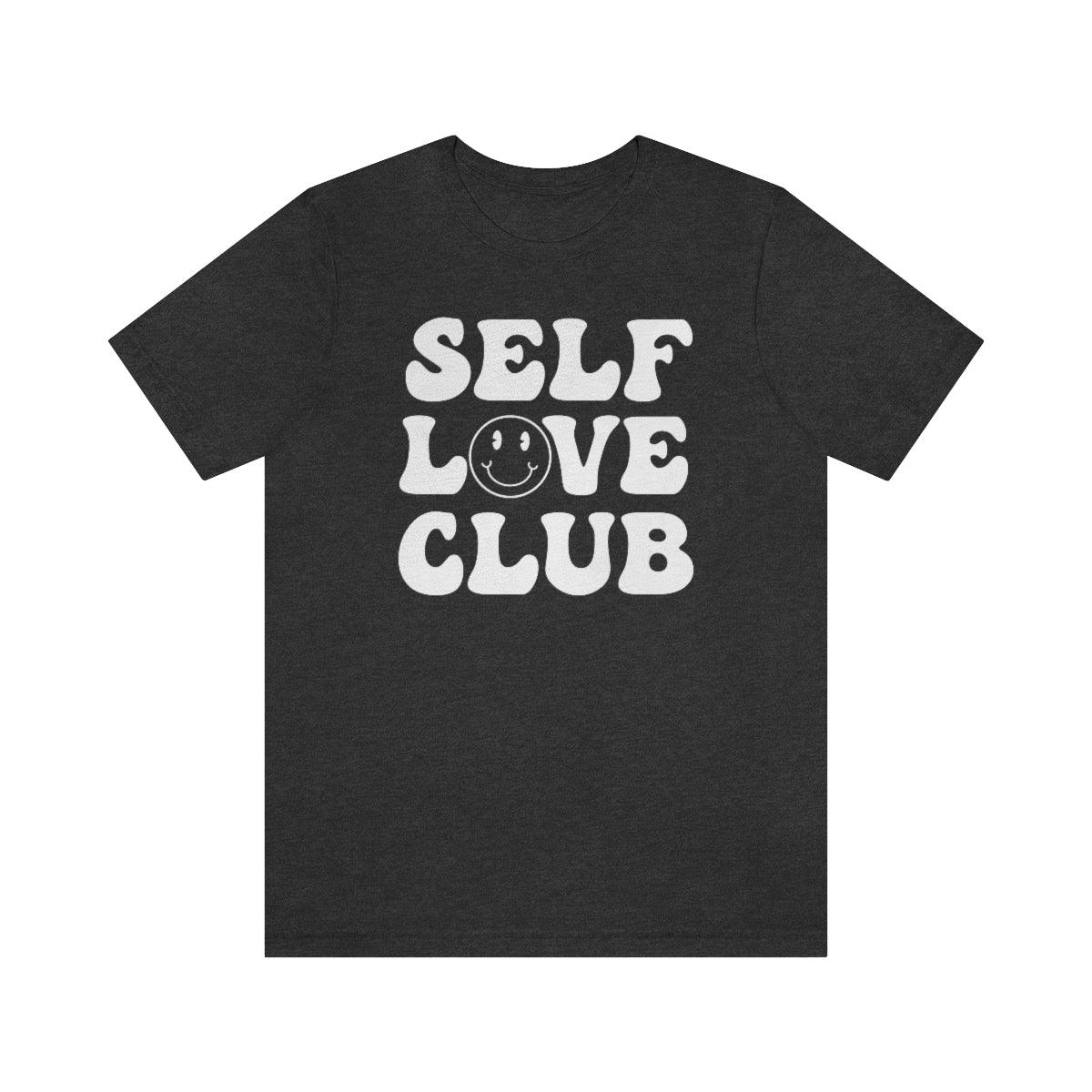 Self Love Club Short Sleeve Tee - Crystal Rose Design Co.