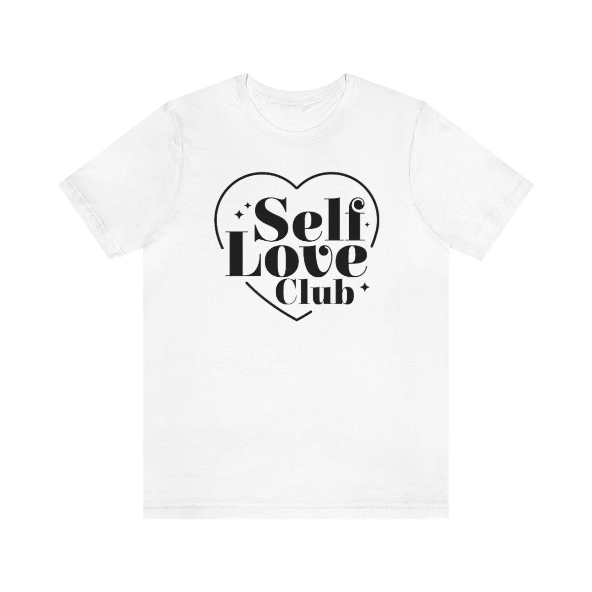 Self Love Club Short Sleeve Tee - Crystal Rose Design Co.